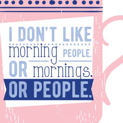 I Don't Like Morning People. Or Mornings. Or People. Thumbnail